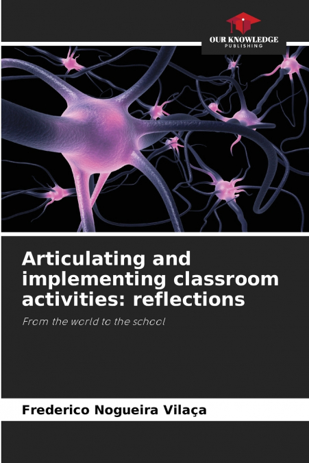 Articulating and implementing classroom activities