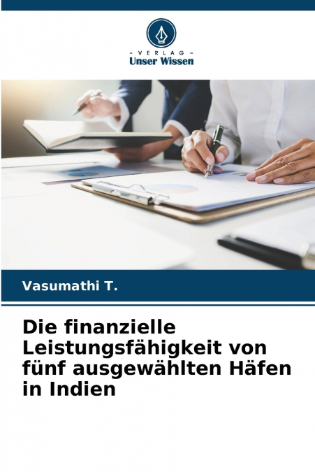 Die finanzielle Leistungsfähigkeit von fünf ausgewählten Häfen in Indien