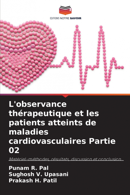 L’observance thérapeutique et les patients atteints de maladies cardiovasculaires Partie 02