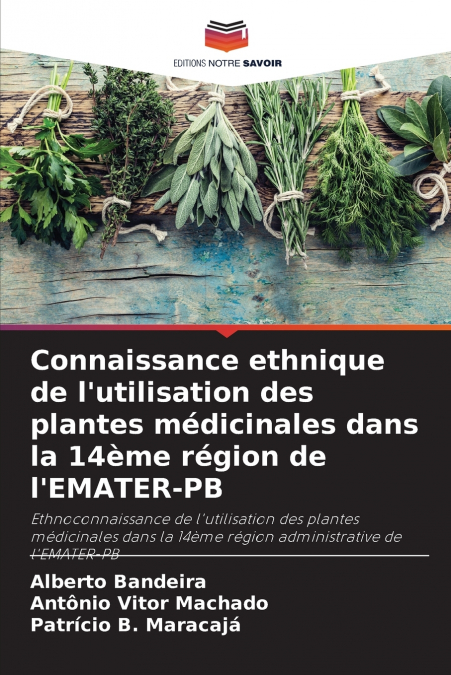 Connaissance ethnique de l’utilisation des plantes médicinales dans la 14ème région de l’EMATER-PB