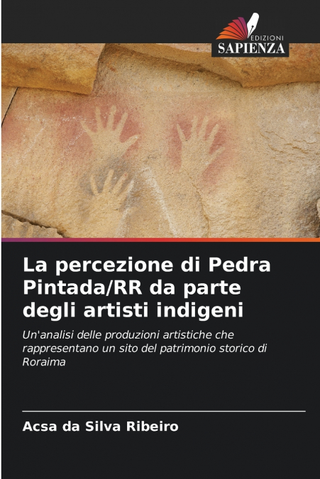 La percezione di Pedra Pintada/RR da parte degli artisti indigeni