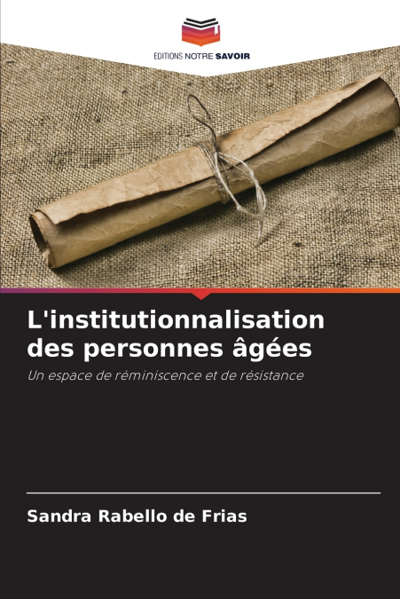 L’institutionnalisation des personnes âgées