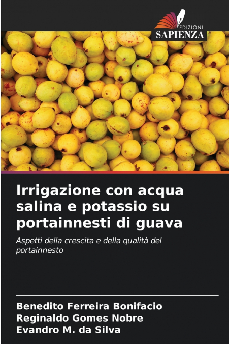 Irrigazione con acqua salina e potassio su portainnesti di guava