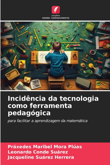 Incidência da tecnologia como ferramenta pedagógica