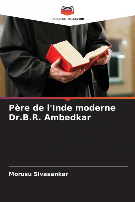 Père de l’Inde moderne Dr.B.R. Ambedkar