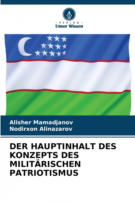 DER HAUPTINHALT DES KONZEPTS DES MILITÄRISCHEN PATRIOTISMUS