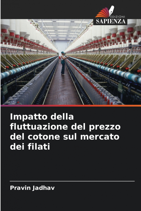 Impatto della fluttuazione del prezzo del cotone sul mercato dei filati
