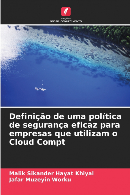 Definição de uma política de segurança eficaz para empresas que utilizam o Cloud Compt