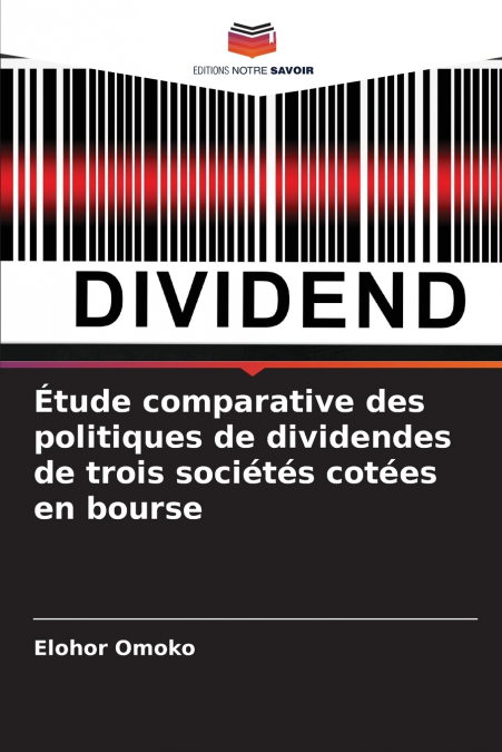 Étude comparative des politiques de dividendes de trois sociétés cotées en bourse