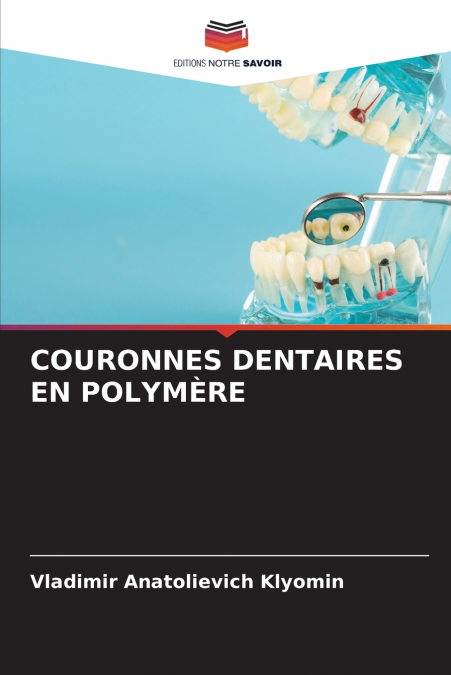 COURONNES DENTAIRES EN POLYMÈRE