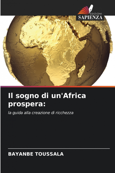Il sogno di un’Africa prospera