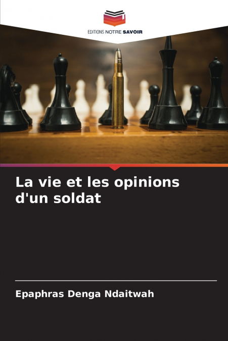 La vie et les opinions d’un soldat