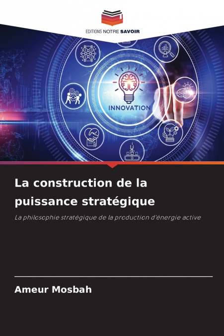 La construction de la puissance stratégique