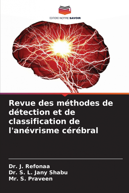 Revue des méthodes de détection et de classification de l’anévrisme cérébral