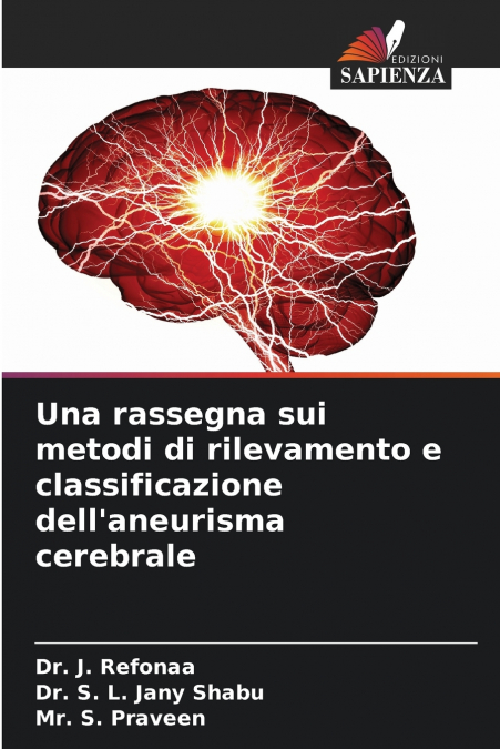 Una rassegna sui metodi di rilevamento e classificazione dell’aneurisma cerebrale