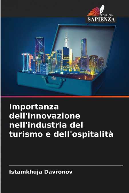 Importanza dell’innovazione nell’industria del turismo e dell’ospitalità