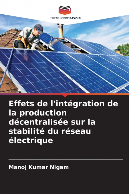 Effets de l’intégration de la production décentralisée sur la stabilité du réseau électrique