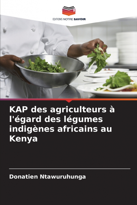 KAP des agriculteurs à l’égard des légumes indigènes africains au Kenya