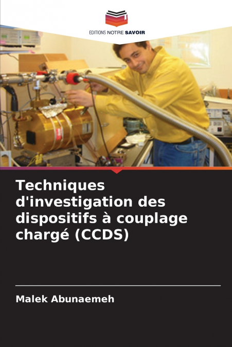 Techniques d’investigation des dispositifs à couplage chargé (CCDS)