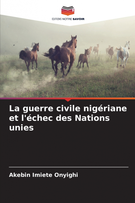 La guerre civile nigériane et l’échec des Nations unies