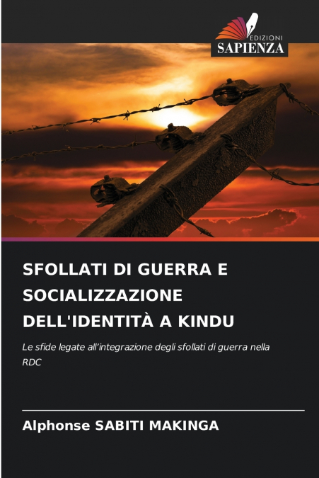 SFOLLATI DI GUERRA E SOCIALIZZAZIONE DELL’IDENTITÀ A KINDU