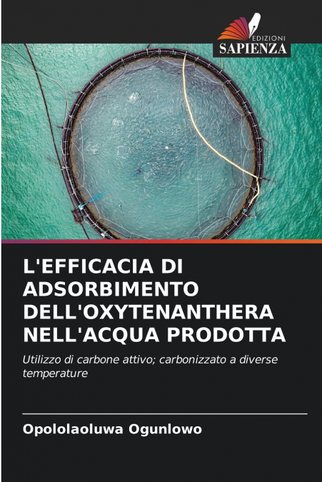 L’EFFICACIA DI ADSORBIMENTO DELL’OXYTENANTHERA NELL’ACQUA PRODOTTA