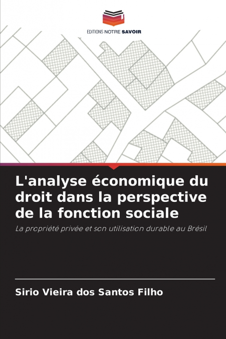 L’analyse économique du droit dans la perspective de la fonction sociale