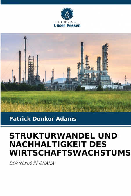 STRUKTURWANDEL UND NACHHALTIGKEIT DES WIRTSCHAFTSWACHSTUMS