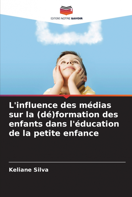 L’influence des médias sur la (dé)formation des enfants dans l’éducation de la petite enfance