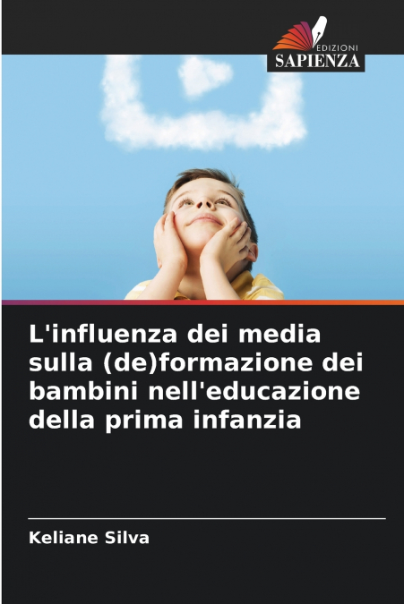 L’influenza dei media sulla (de)formazione dei bambini nell’educazione della prima infanzia