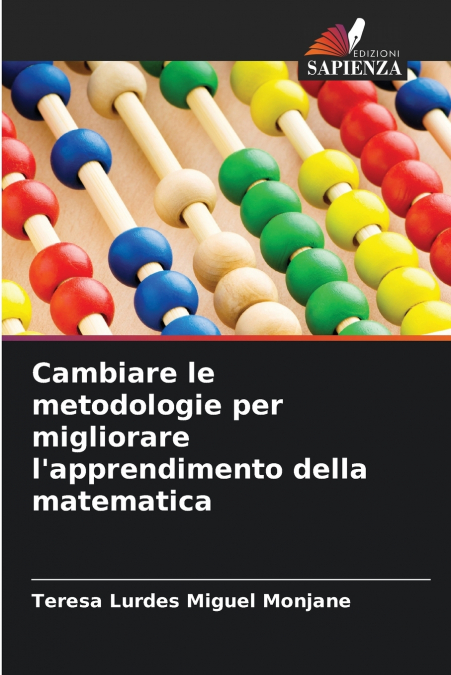 Cambiare le metodologie per migliorare l’apprendimento della matematica
