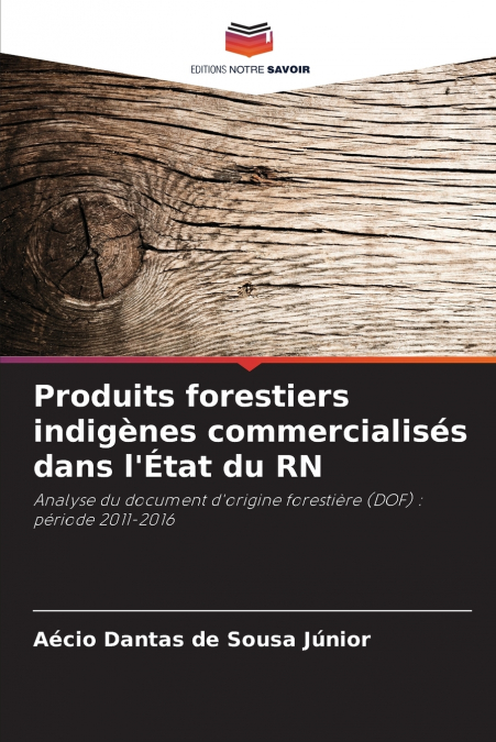 Produits forestiers indigènes commercialisés dans l’État du RN