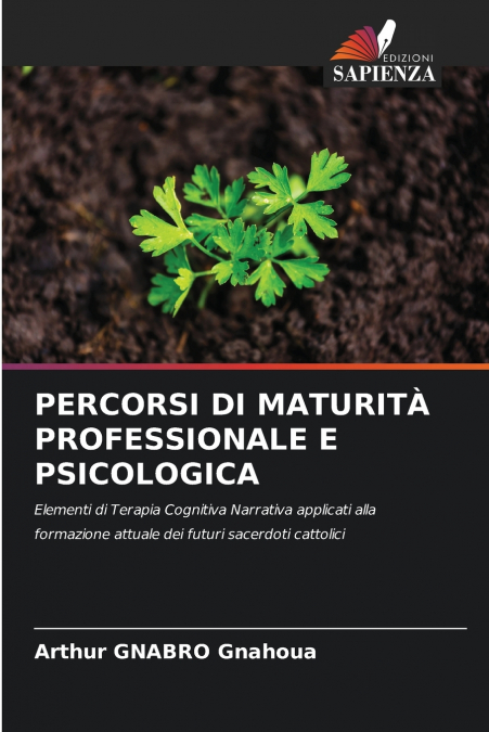 PERCORSI DI MATURITÀ PROFESSIONALE E PSICOLOGICA