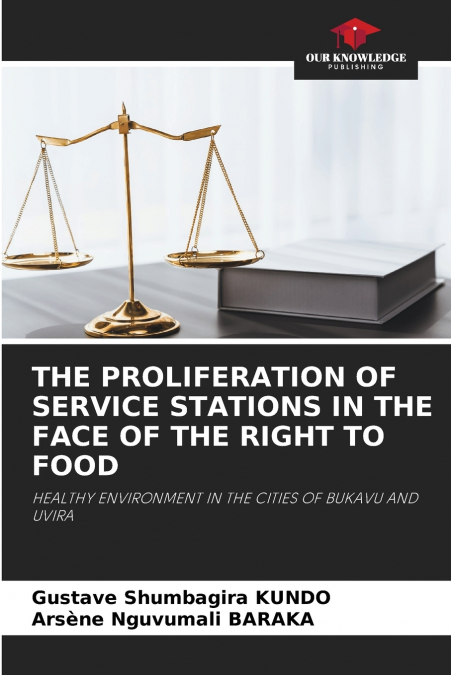 THE PROLIFERATION OF SERVICE STATIONS IN THE FACE OF THE RIGHT TO FOOD