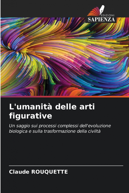 L’umanità delle arti figurative