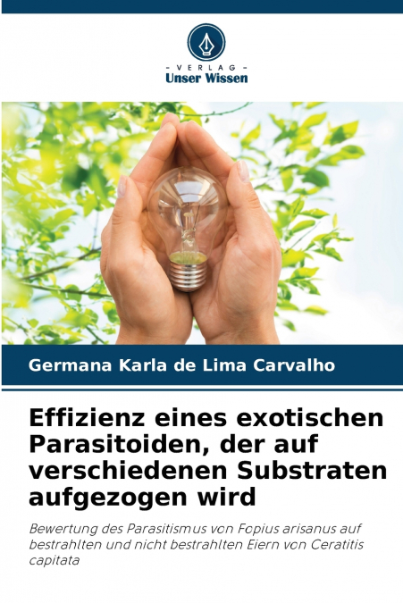 Effizienz eines exotischen Parasitoiden, der auf verschiedenen Substraten aufgezogen wird