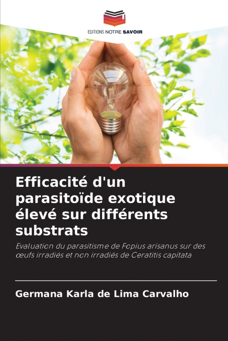 Efficacité d’un parasitoïde exotique élevé sur différents substrats