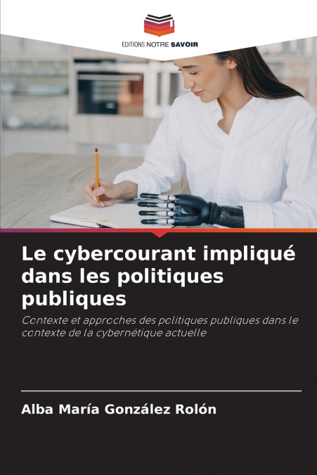 Le cybercourant impliqué dans les politiques publiques