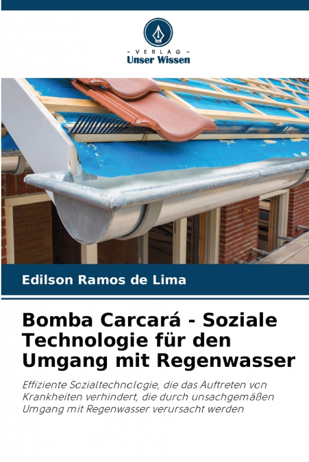 Bomba Carcará - Soziale Technologie für den Umgang mit Regenwasser