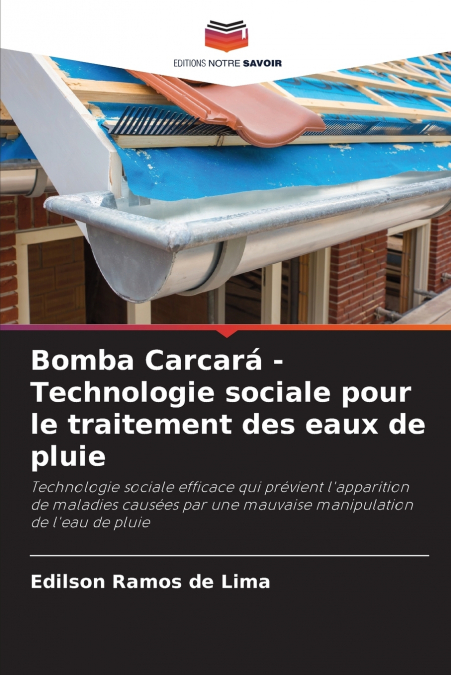 Bomba Carcará - Technologie sociale pour le traitement des eaux de pluie
