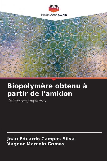 Biopolymère obtenu à partir de l’amidon