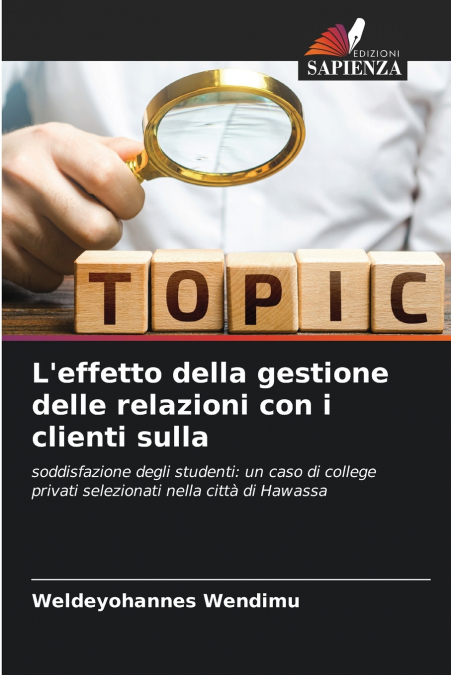L’effetto della gestione delle relazioni con i clienti sulla