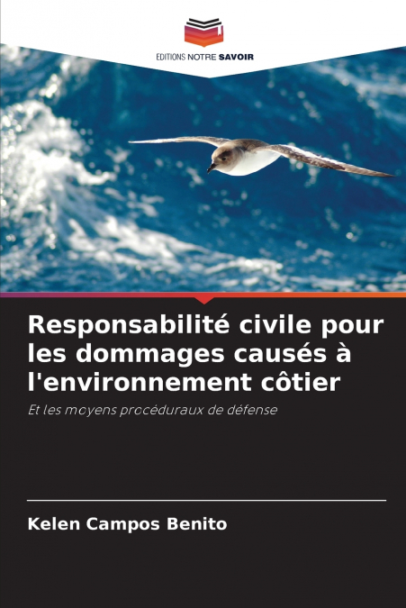 Responsabilité civile pour les dommages causés à l’environnement côtier