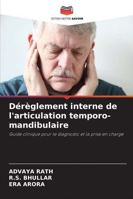 Dérèglement interne de l’articulation temporo-mandibulaire