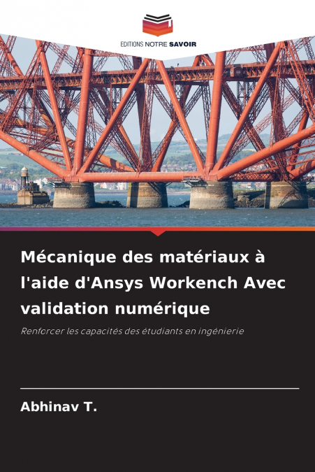 Mécanique des matériaux à l’aide d’Ansys Workench Avec validation numérique