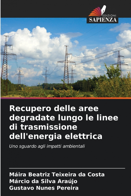 Recupero delle aree degradate lungo le linee di trasmissione dell’energia elettrica