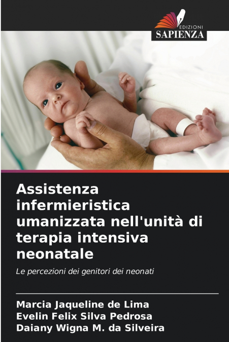 Assistenza infermieristica umanizzata nell’unità di terapia intensiva neonatale