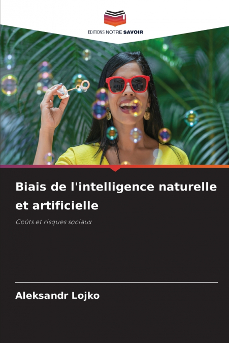 Biais de l’intelligence naturelle et artificielle
