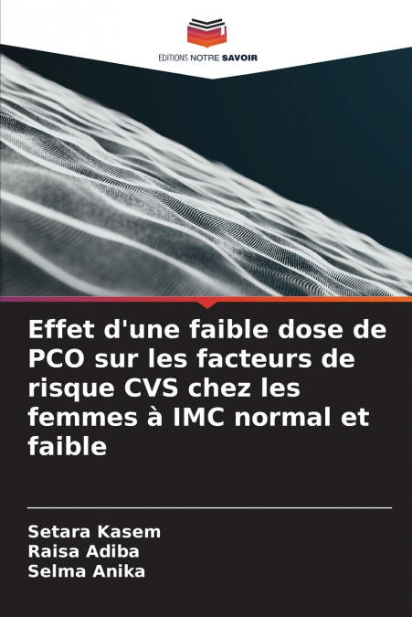 Effet d’une faible dose de PCO sur les facteurs de risque CVS chez les femmes à IMC normal et faible