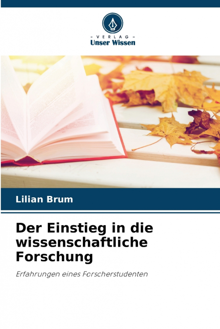 Der Einstieg in die wissenschaftliche Forschung